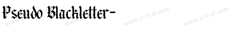 Pseudo Blackletter字体转换